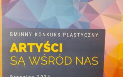 Więcej o: VII Gminny Konkurs Plastyczny „Artyści są wśród nas”